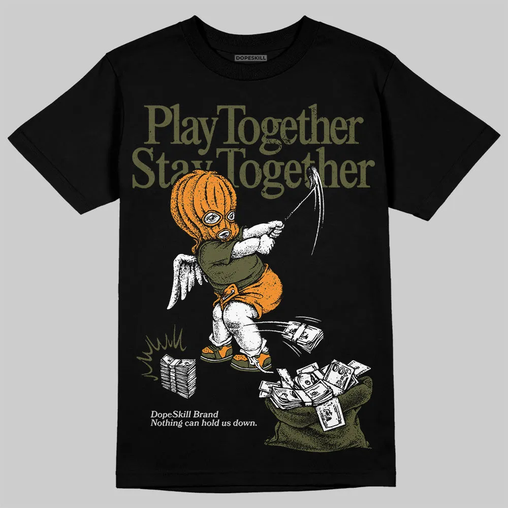 Olive 5s DopeSkill T-Shirt Play together, Stay together Graphic sold by DopeSkill product image thumbnail 2