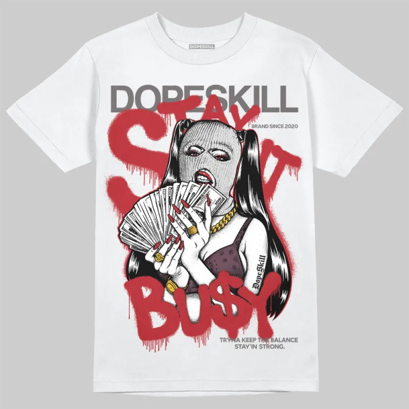 1906R NB Silver Classic Crimson DopeSkill T-Shirt Stay It Busy Graphic sold by DopeSkill