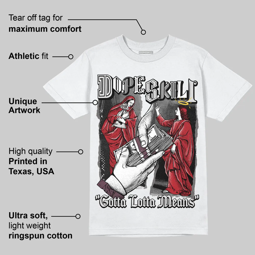 1906R NB Silver Classic Crimson DopeSkill T-Shirt Gotta Lotta Means Graphic sold by DopeSkill product image thumbnail 3