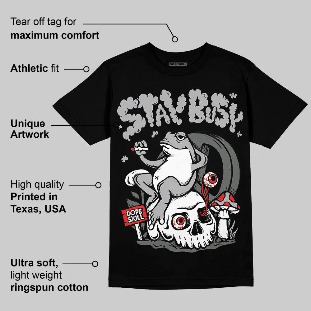 NB 2002R Steel Orca DopeSkill T-Shirt Stay Busy Graphic sold by DopeSkill product image thumbnail 3