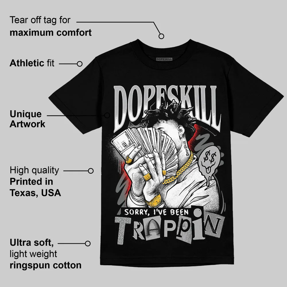 NB 2002R Steel Orca DopeSkill T-Shirt Sorry I've Been Trappin Graphic sold by DopeSkill product image thumbnail 3