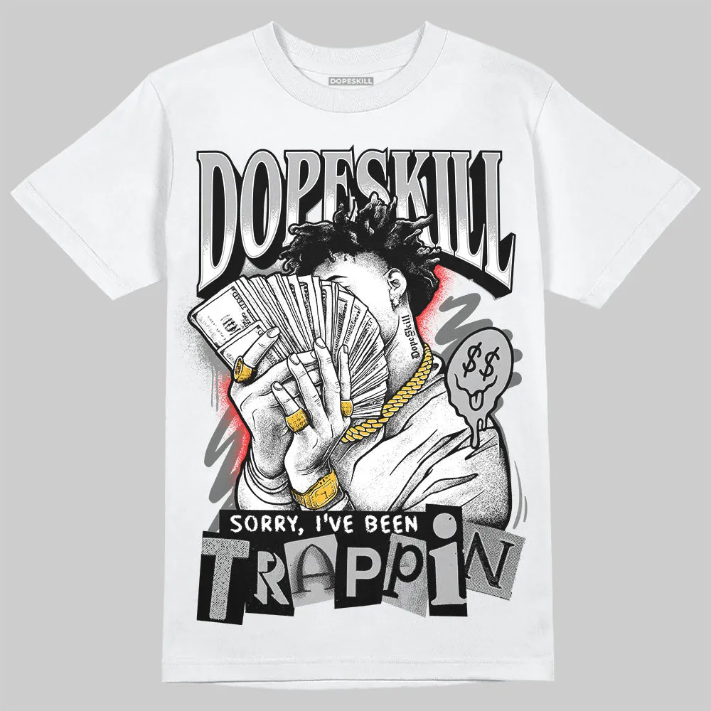 NB 2002R Steel Orca DopeSkill T-Shirt Sorry I've Been Trappin Graphic sold by DopeSkill product image thumbnail 2