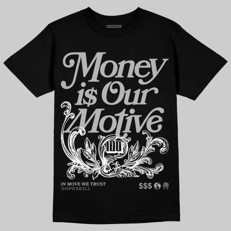 NB 2002R Steel Orca DopeSkill T-Shirt Money Is Our Motive Typo Graphic made by DopeSkill
