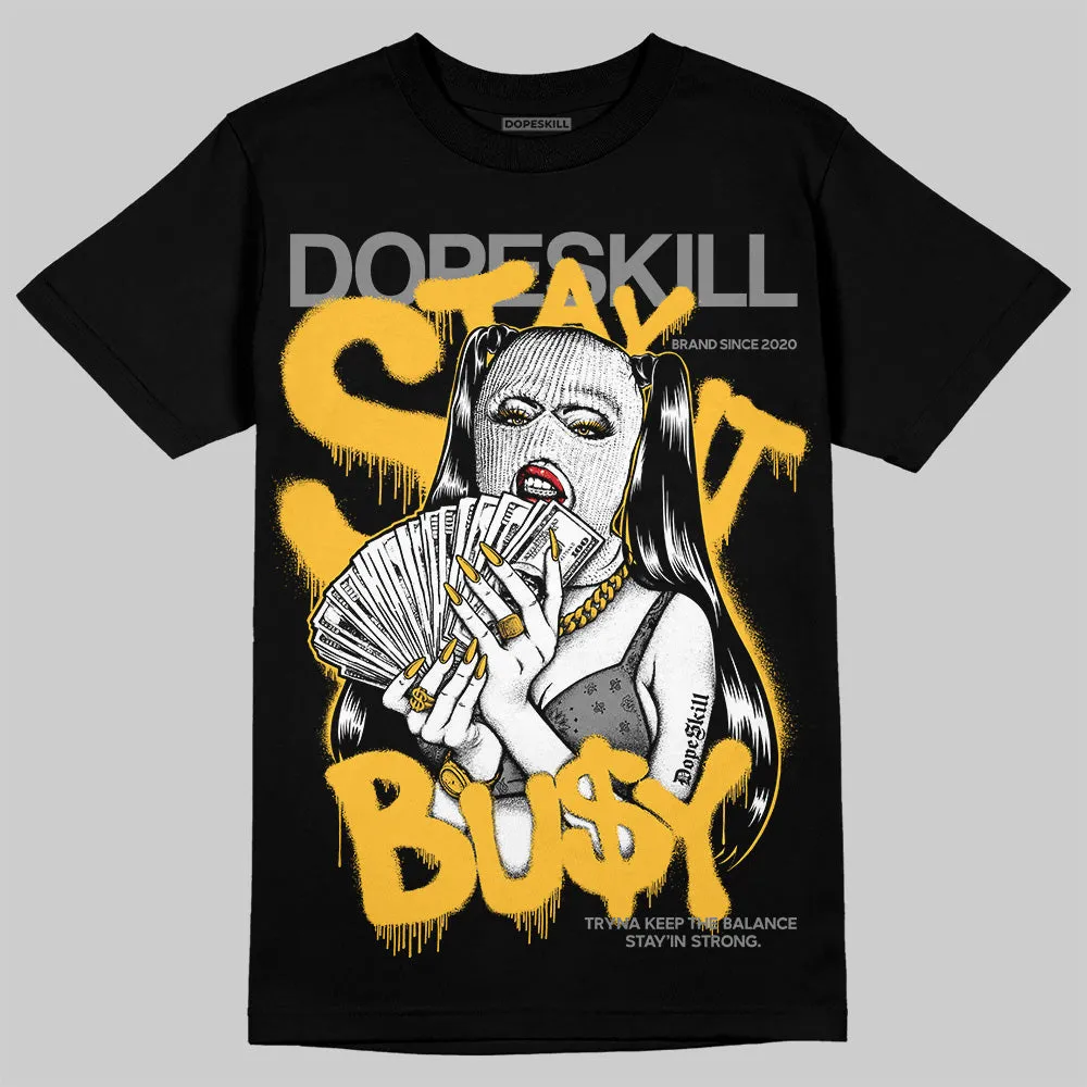 9060 Varsity Gold DopeSkill T-Shirt Stay It Busy Graphic sold by DopeSkill