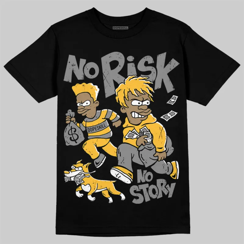 9060 Varsity Gold DopeSkill T-Shirt No Risk No Story Graphic sold by DopeSkill