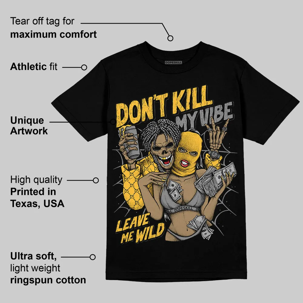 9060 Varsity Gold DopeSkill T-Shirt Don't Kill My Vibe Graphic sold by DopeSkill product image thumbnail 3