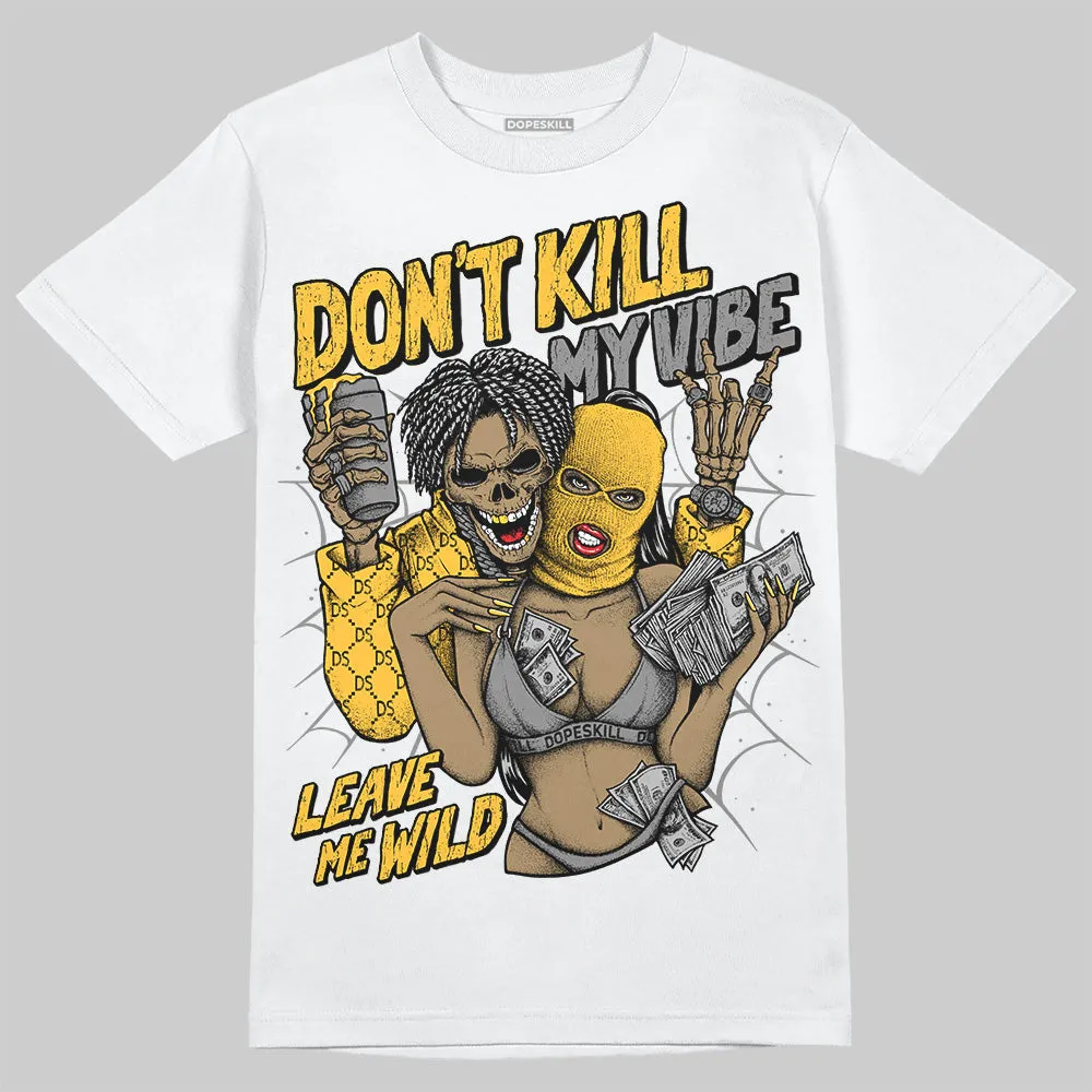 9060 Varsity Gold DopeSkill T-Shirt Don't Kill My Vibe Graphic sold by DopeSkill product image thumbnail 2