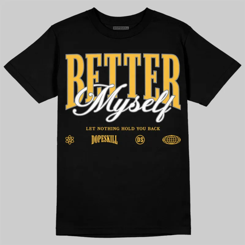 9060 Varsity Gold DopeSkill T-Shirt Better Myself Graphic sold by DopeSkill