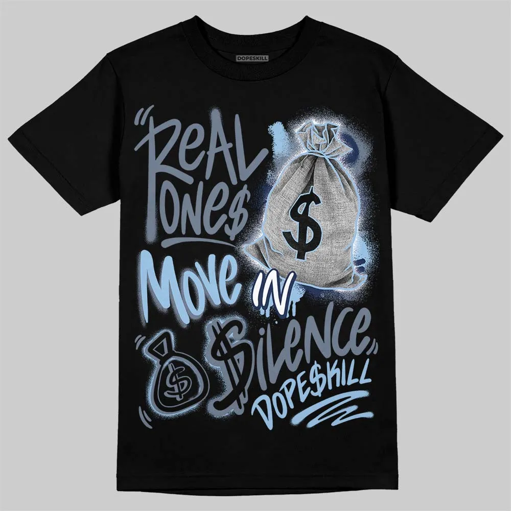 9060 Grey Day DopeSkill T-Shirt Real Ones Move In Silence Graphic sold by DopeSkill product image thumbnail 2