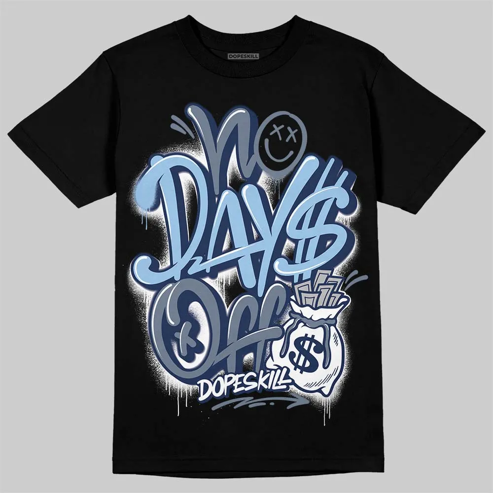 9060 Grey Day DopeSkill T-Shirt No Days Off Graphic sold by DopeSkill product image thumbnail 2