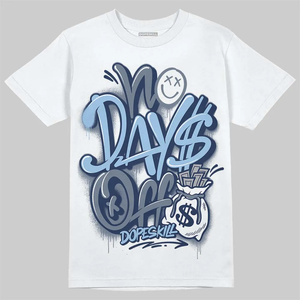 9060 Grey Day DopeSkill T-Shirt No Days Off Graphic sold by DopeSkill