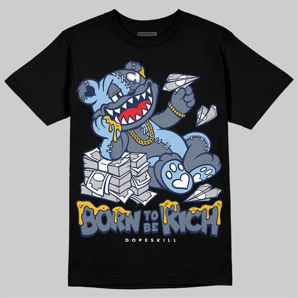 9060 Grey Day DopeSkill T-Shirt Born To Be Rich Graphic sold by DopeSkill product image thumbnail 2