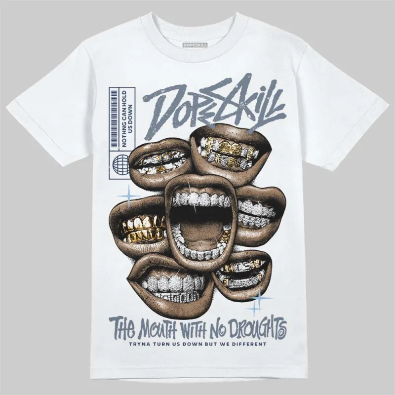 9060 Grey Day DopeSkill T-Shirt The Mouth With No Droughts Graphic sold by DopeSkill