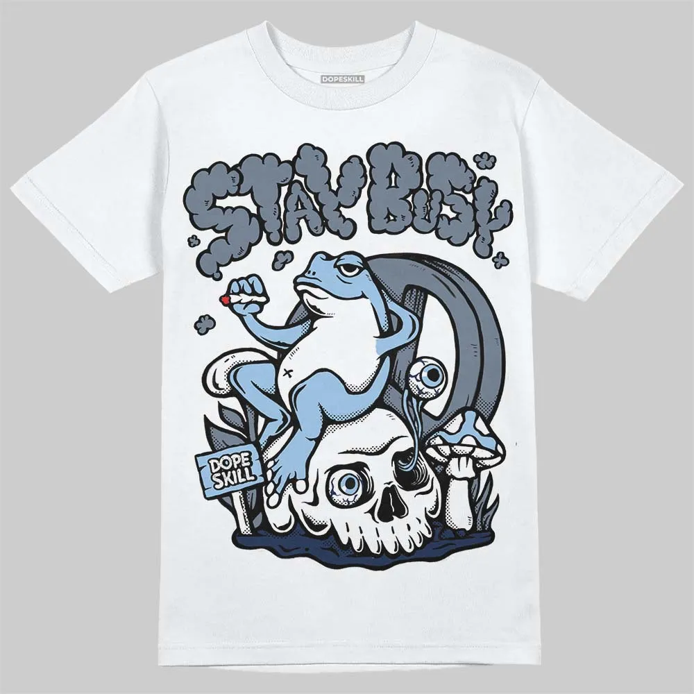 9060 Grey Day DopeSkill T-Shirt Stay Busy Graphic sold by DopeSkill