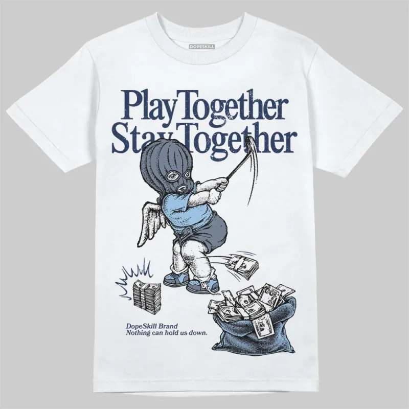 9060 Grey Day DopeSkill T-Shirt Play together, Stay together Graphic sold by DopeSkill