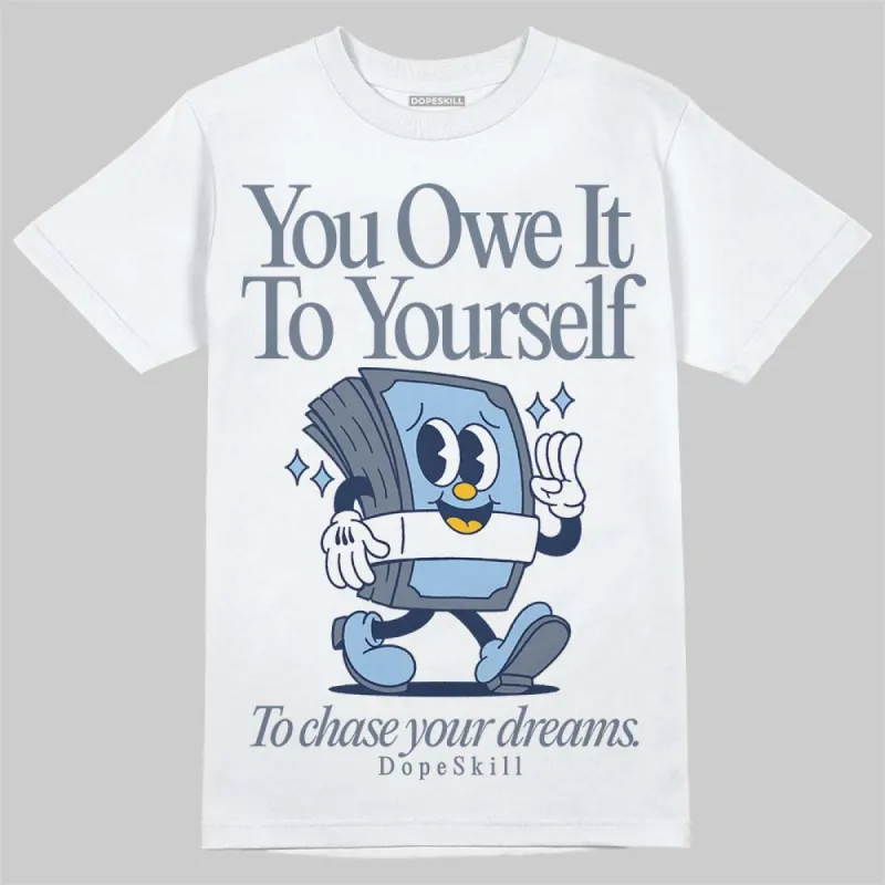 9060 Grey Day DopeSkill T-Shirt Owe It To Yourself Graphic sold by DopeSkill