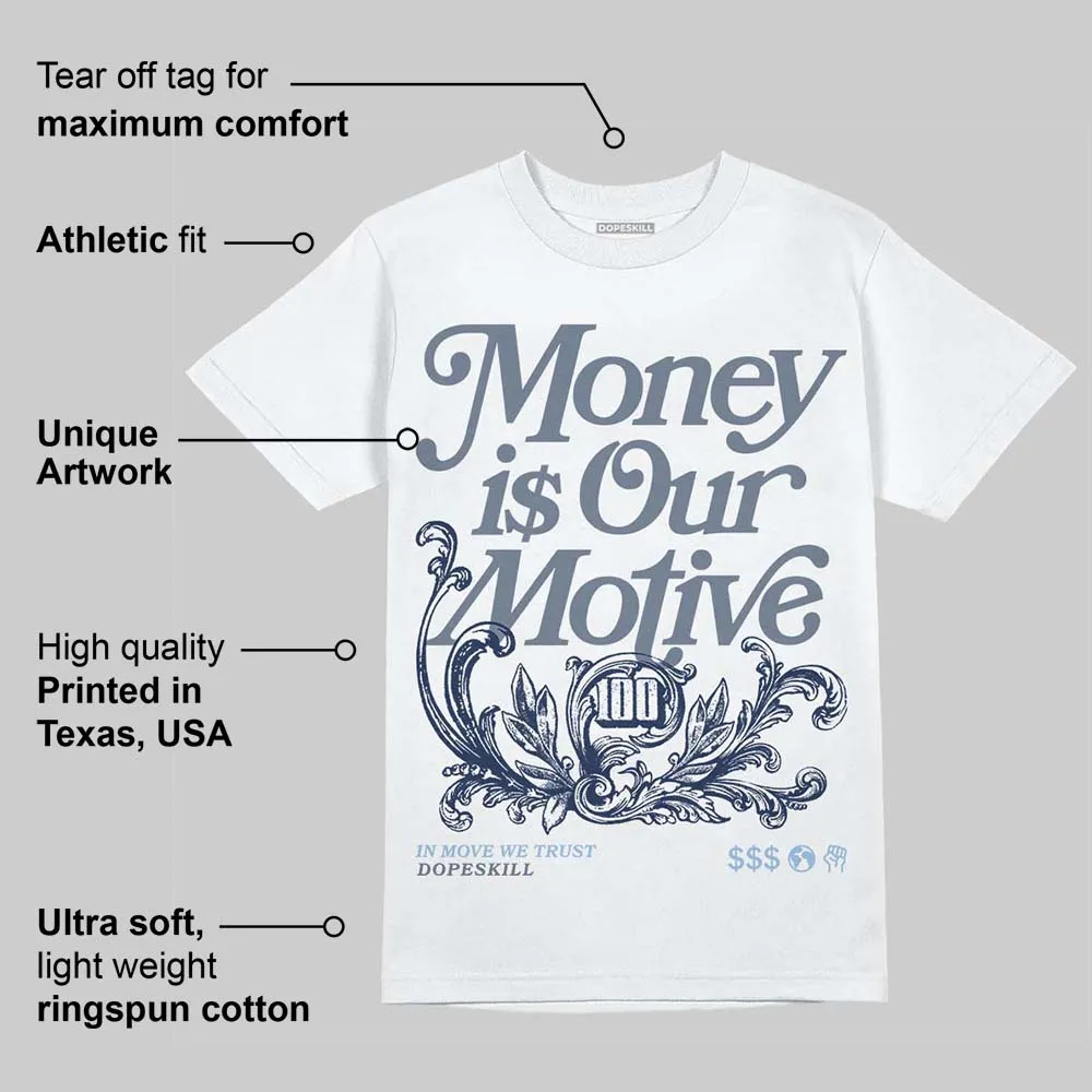 9060 Grey Day DopeSkill T-Shirt Money Is Our Motive Typo Graphic sold by DopeSkill product image thumbnail 3