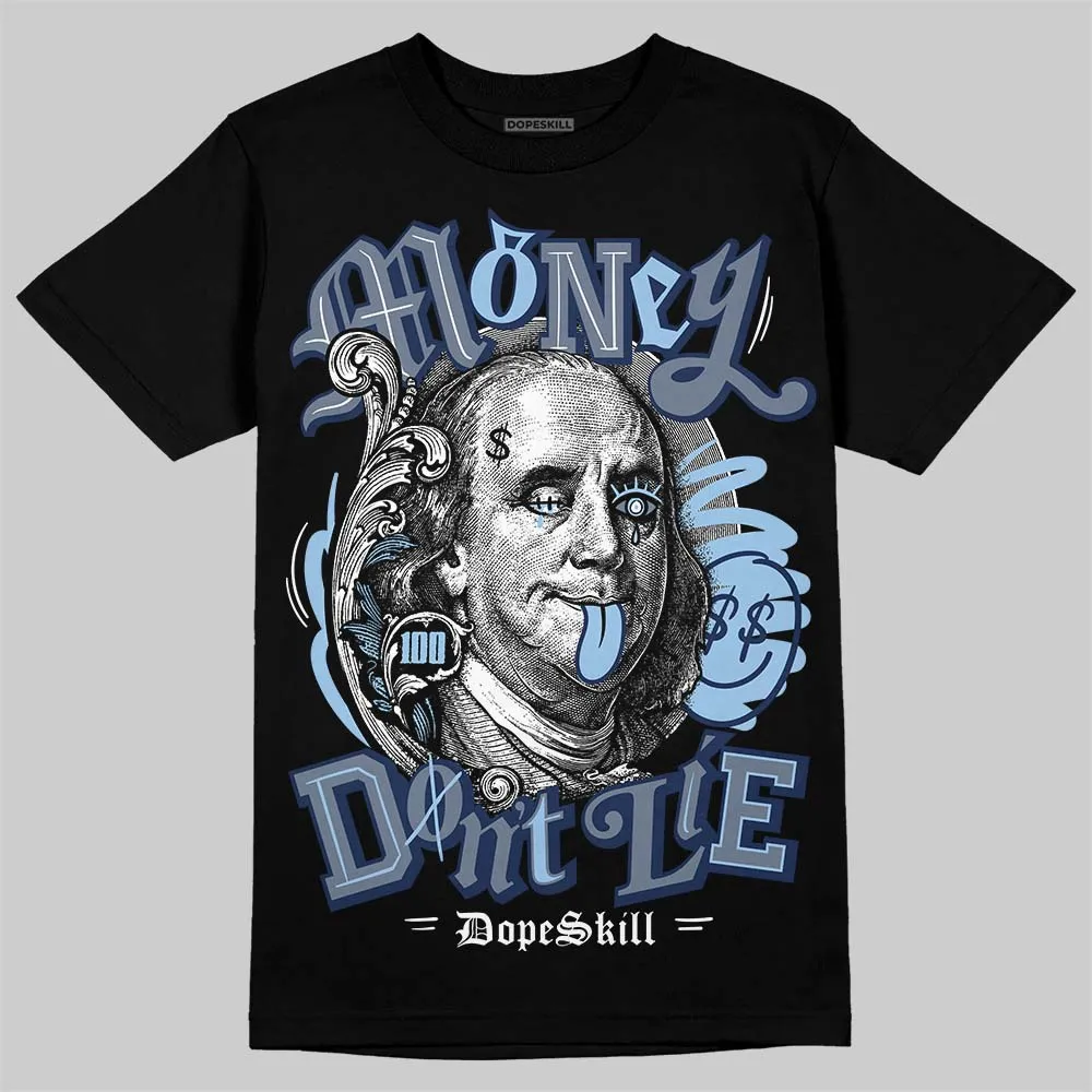 9060 Grey Day DopeSkill T-Shirt Money Don't Lie Graphic sold by DopeSkill product image thumbnail 2