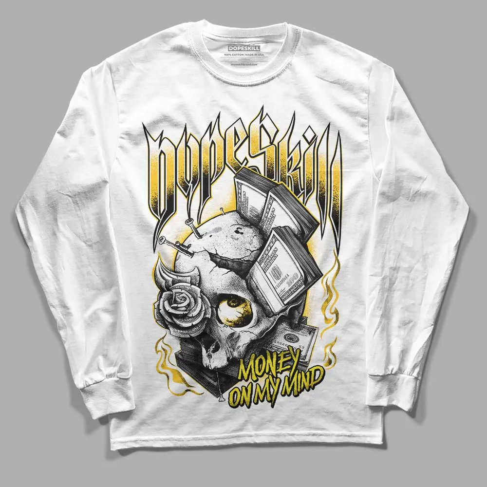 Vivid Sulfur 4s DopeSkill Long Sleeve T-Shirt Money On My Mind Graphic sold by DopeSkill