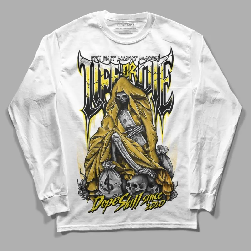 Vivid Sulfur 4s DopeSkill Long Sleeve T-Shirt Life or Die Graphic sold by DopeSkill
