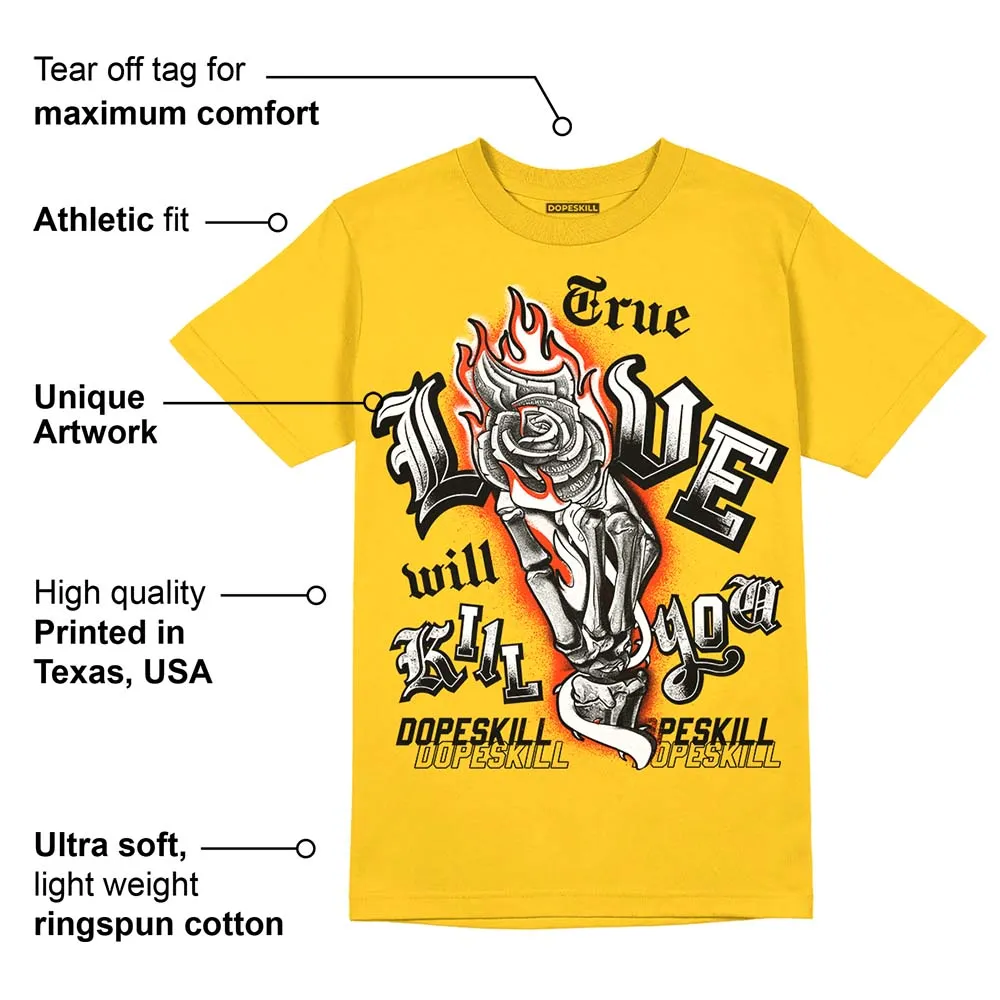 Vivid Sulfur 4s DopeSkill Yellow T-shirt True Love Will Kill You Graphic sold by DopeSkill product image thumbnail 2