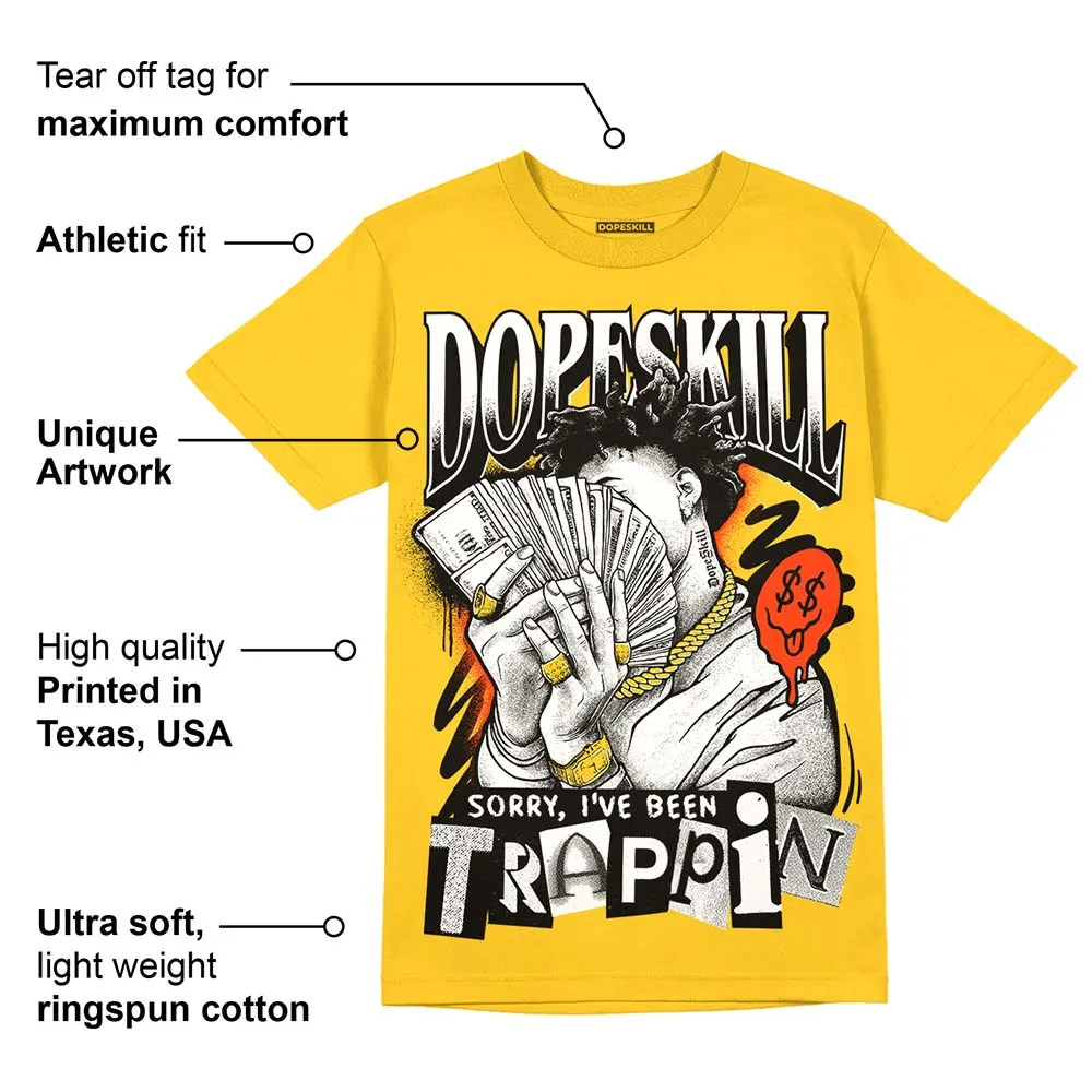 Vivid Sulfur 4s DopeSkill Yellow T-shirt Sorry I've Been Trappin Graphic sold by DopeSkill product image thumbnail 2