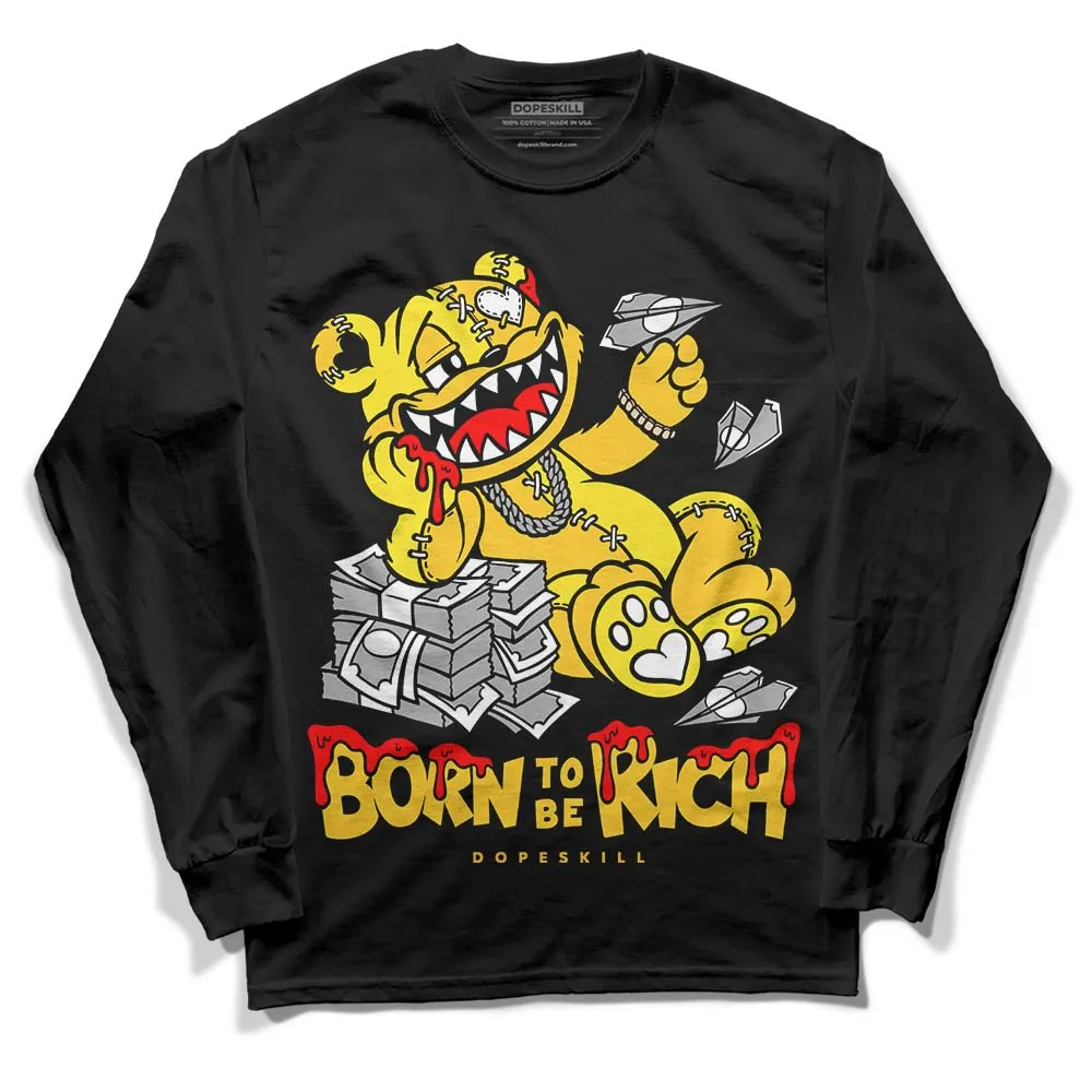 Vivid Sulfur 4s DopeSkill Long Sleeve T-Shirt Born To Be Rich Graphic sold by DopeSkill product image thumbnail 2