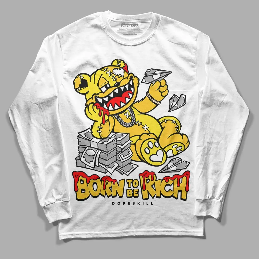 Vivid Sulfur 4s DopeSkill Long Sleeve T-Shirt Born To Be Rich Graphic sold by DopeSkill
