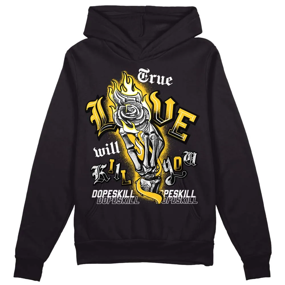 Vivid Sulfur 4s DopeSkill Hoodie Sweatshirt True Love Will Kill You Graphic sold by DopeSkill product image thumbnail 2