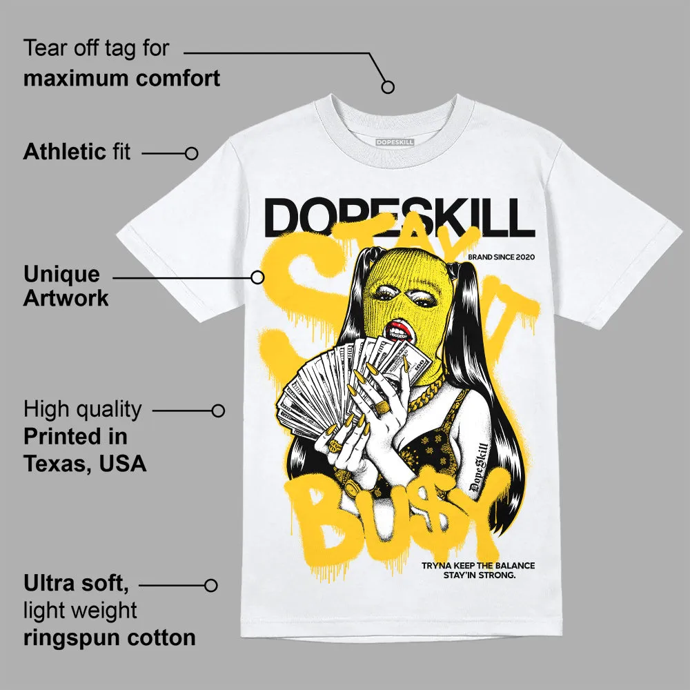 Vivid Sulfur 4s DopeSkill T-Shirt Stay It Busy Graphic sold by DopeSkill product image thumbnail 3