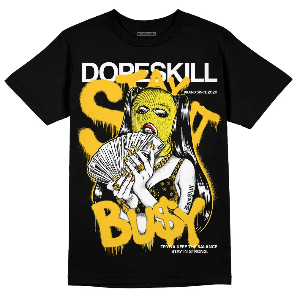 Vivid Sulfur 4s DopeSkill T-Shirt Stay It Busy Graphic sold by DopeSkill product image thumbnail 2