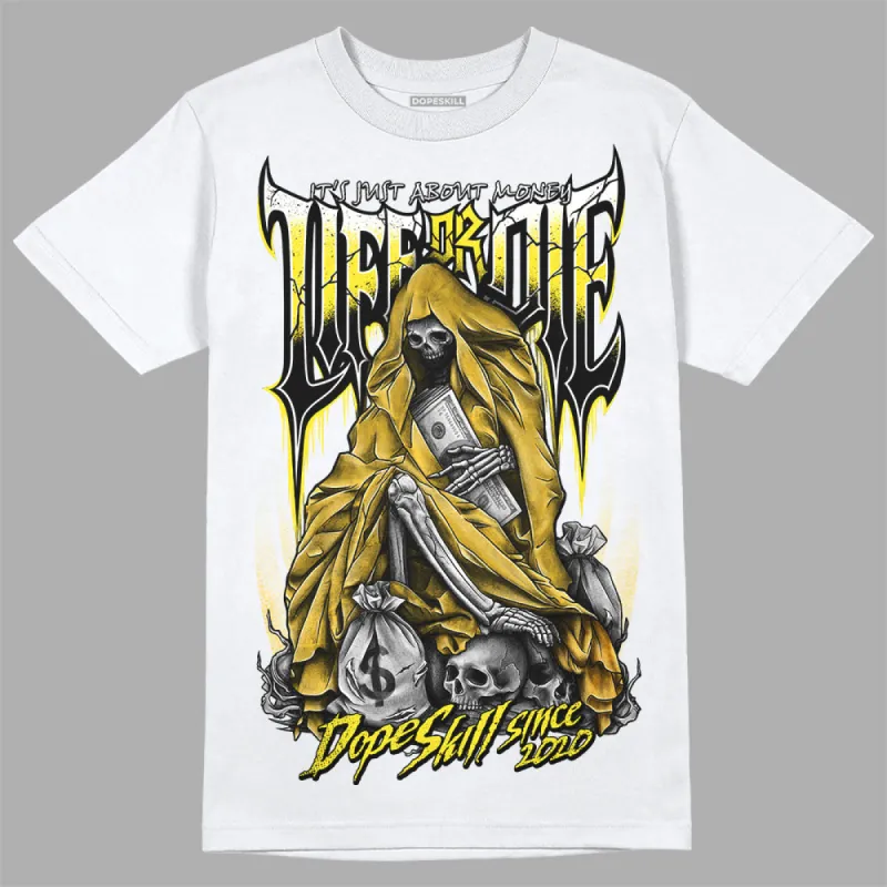 Vivid Sulfur 4s DopeSkill T-Shirt Life or Die Graphic sold by DopeSkill