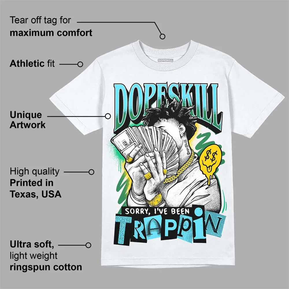 Chunky Dunks DopeSkill T-Shirt Sorry I've Been Trappin Graphic sold by DopeSkill product image thumbnail 3