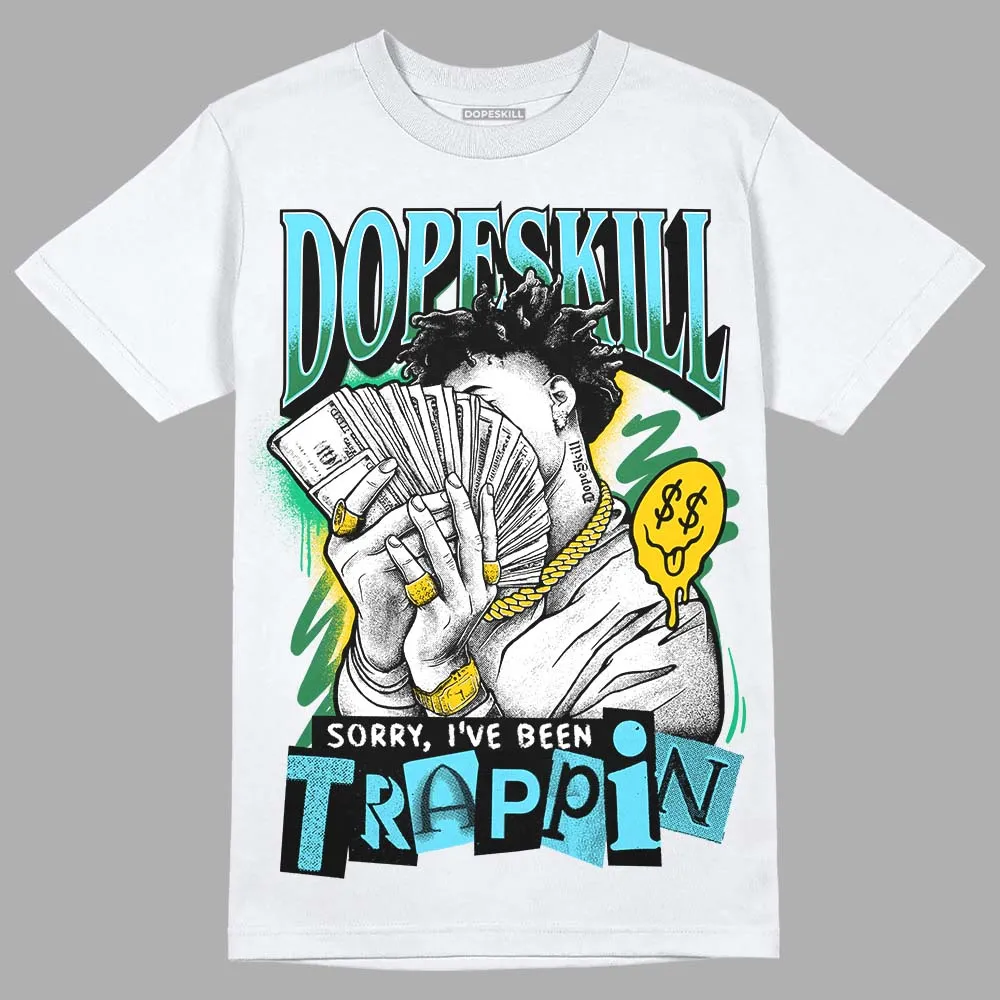 Chunky Dunks DopeSkill T-Shirt Sorry I've Been Trappin Graphic sold by DopeSkill
