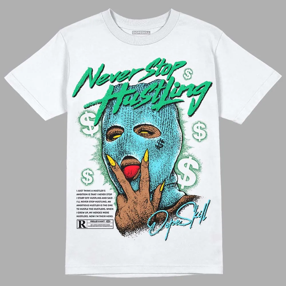 Chunky Dunks DopeSkill T-Shirt Never Stop Hustling Graphic sold by DopeSkill