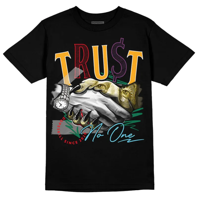 GS 'Six Championships' 1s DopeSkill T-Shirt Trust No One Graphic sold by DopeSkill
