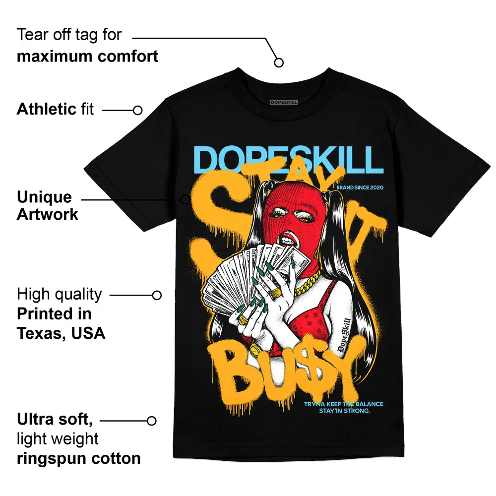 GS 'Six Championships' 1s DopeSkill T-Shirt Stay It Busy Graphic sold by DopeSkill product image thumbnail 3