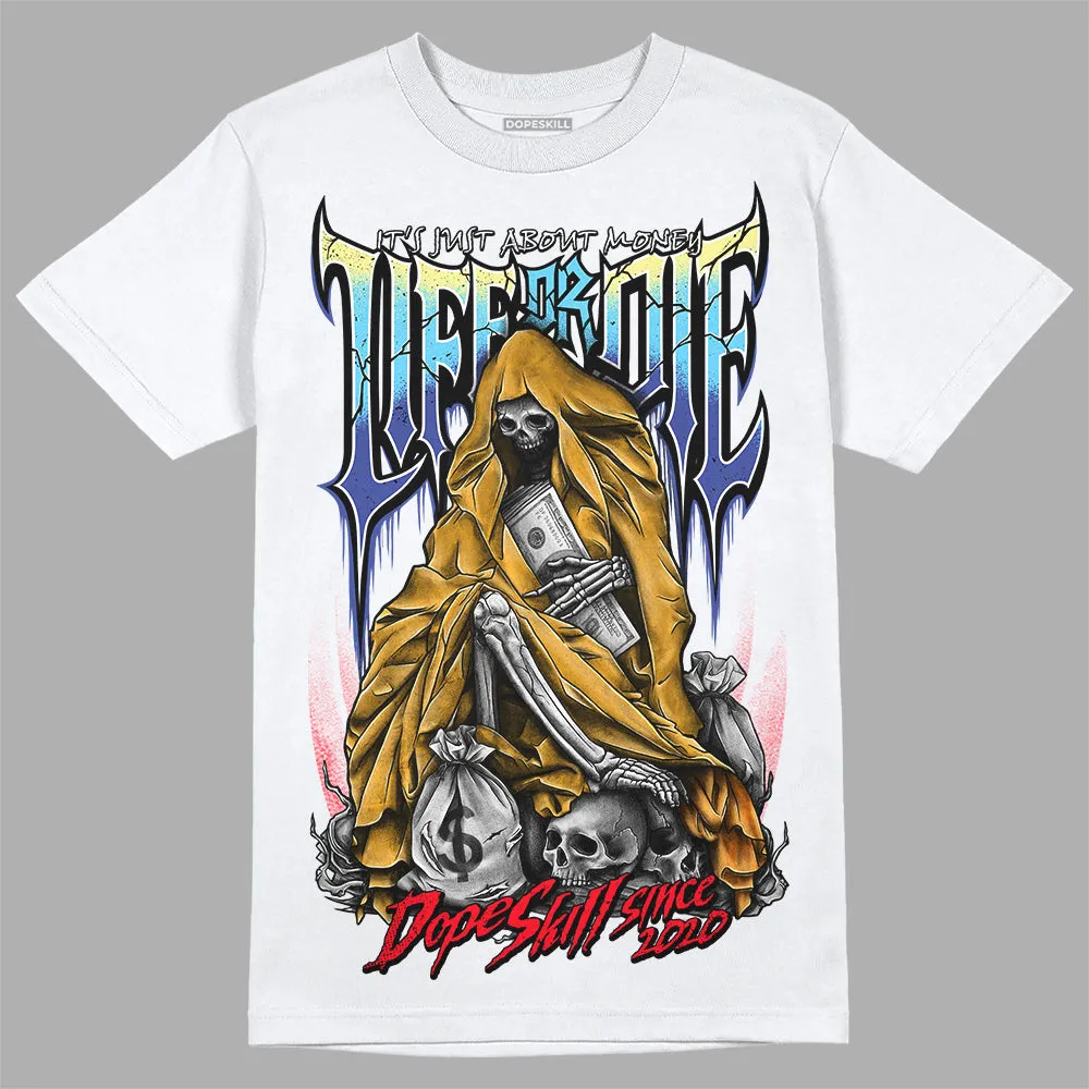 GS 'Six Championships' 1s DopeSkill T-Shirt Life or Die Graphic sold by DopeSkill product image thumbnail 2