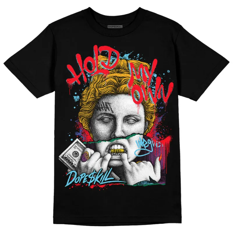 GS 'Six Championships' 1s DopeSkill T-Shirt Hold My Own Graphic sold by DopeSkill
