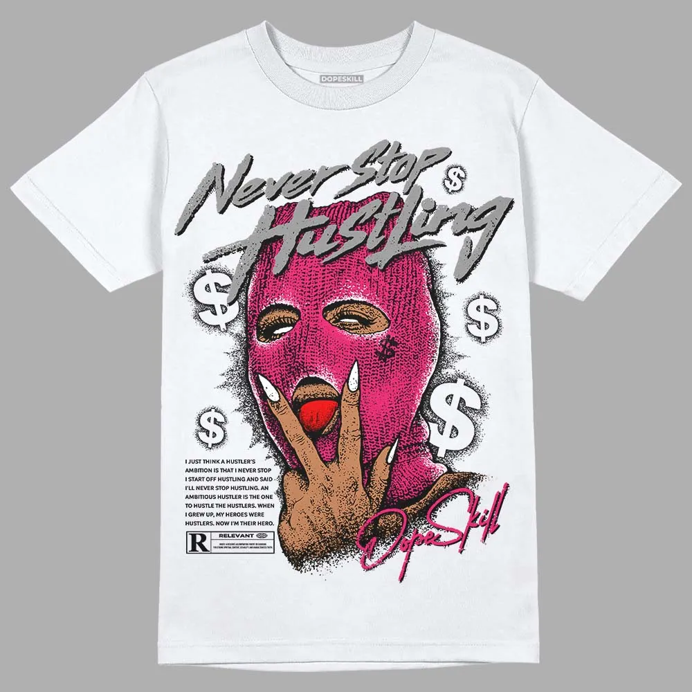 Dunk Obsidian Fierce Pink DopeSkill T-Shirt Never Stop Hustling Graphic sold by DopeSkill