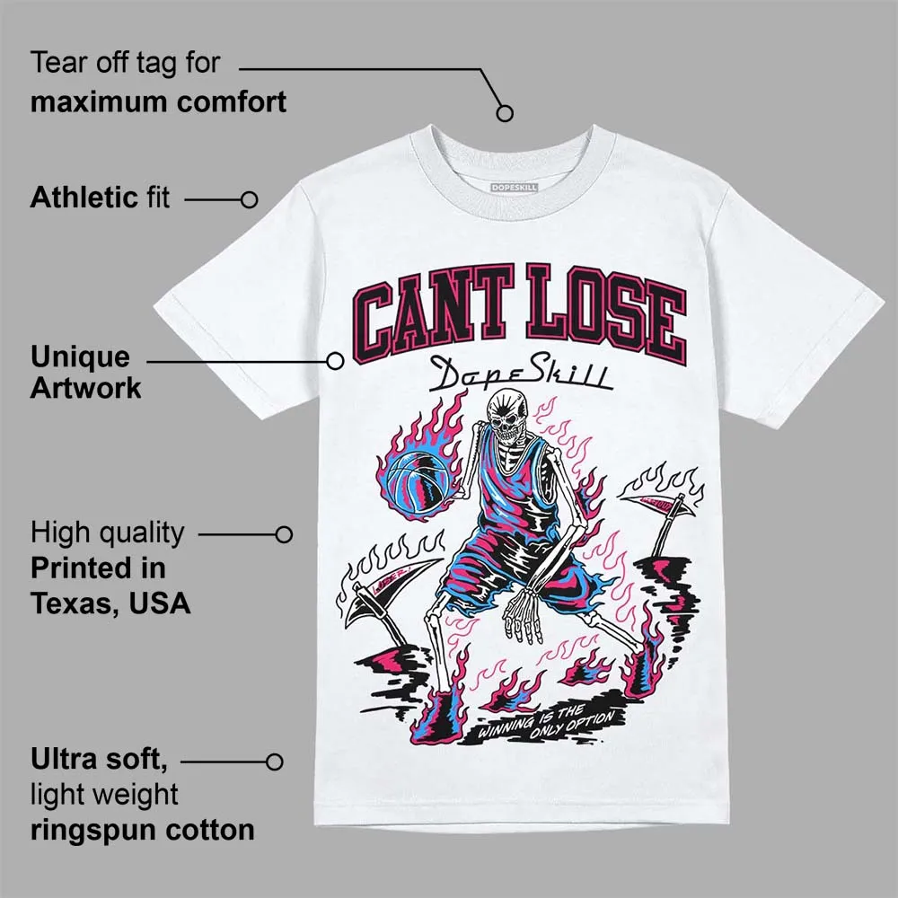 Dunk Obsidian Fierce Pink DopeSkill T-Shirt Cant Lose Graphic sold by DopeSkill product image thumbnail 3