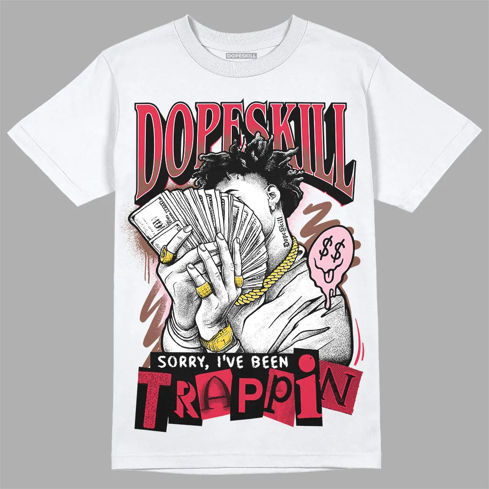 Dunk Bacon DopeSkill T-Shirt Sorry I've Been Trappin Graphic sold by DopeSkill
