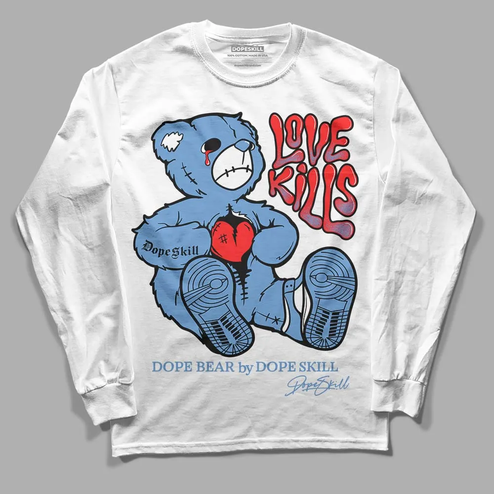 Dunk White Polar Blue DopeSkill Long Sleeve T-Shirt Love Kills Graphic sold by DopeSkill