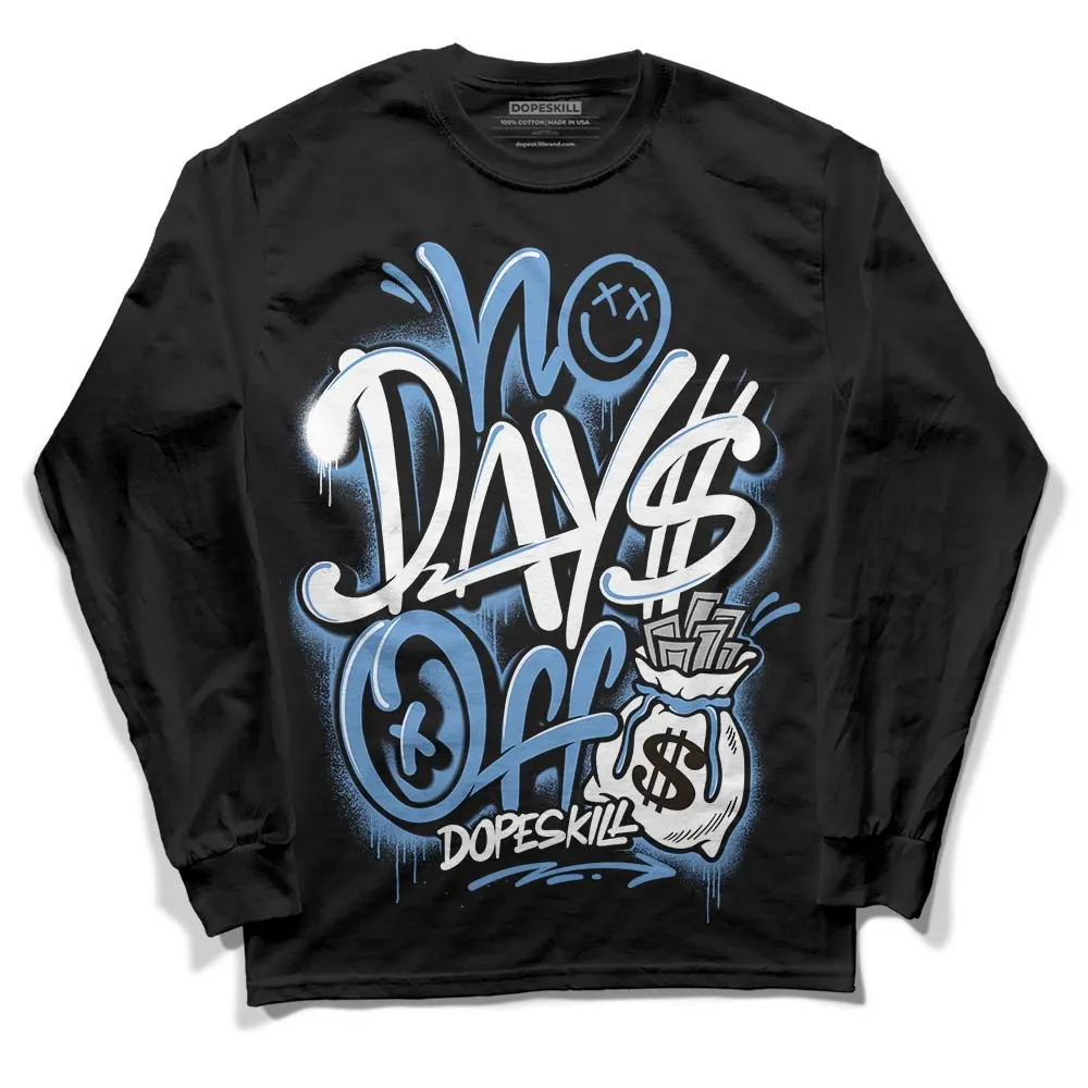Dunk White Polar Blue DopeSkill Long Sleeve T-Shirt No Days Off Graphic sold by DopeSkill product image thumbnail 2