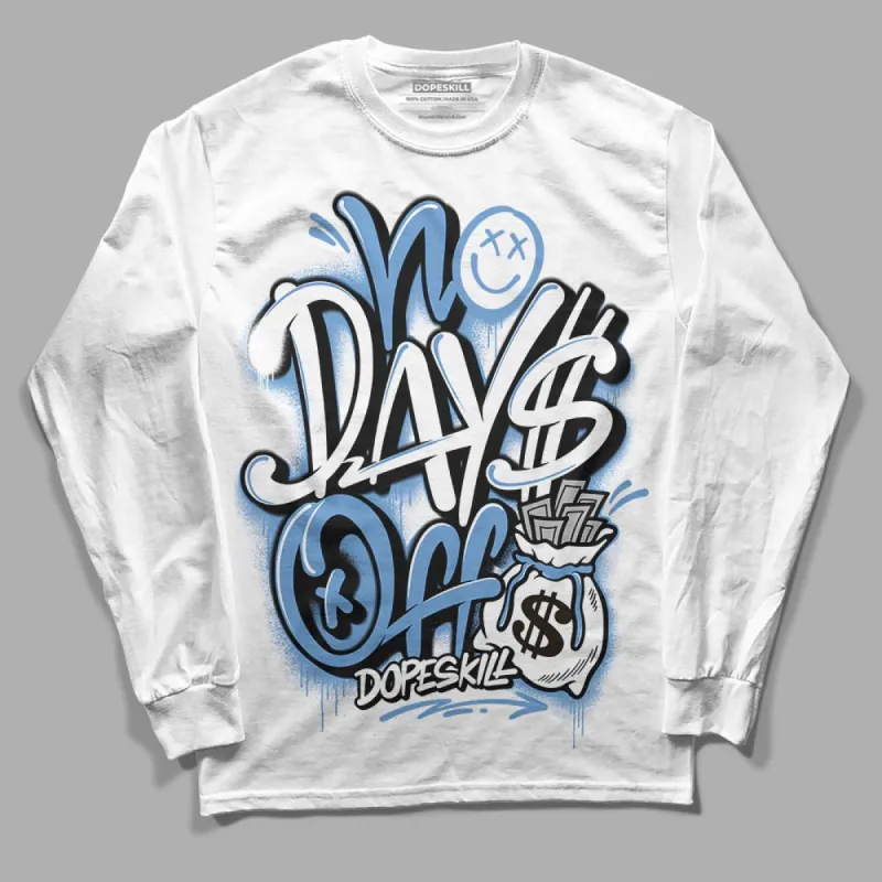 Dunk White Polar Blue DopeSkill Long Sleeve T-Shirt No Days Off Graphic sold by DopeSkill
