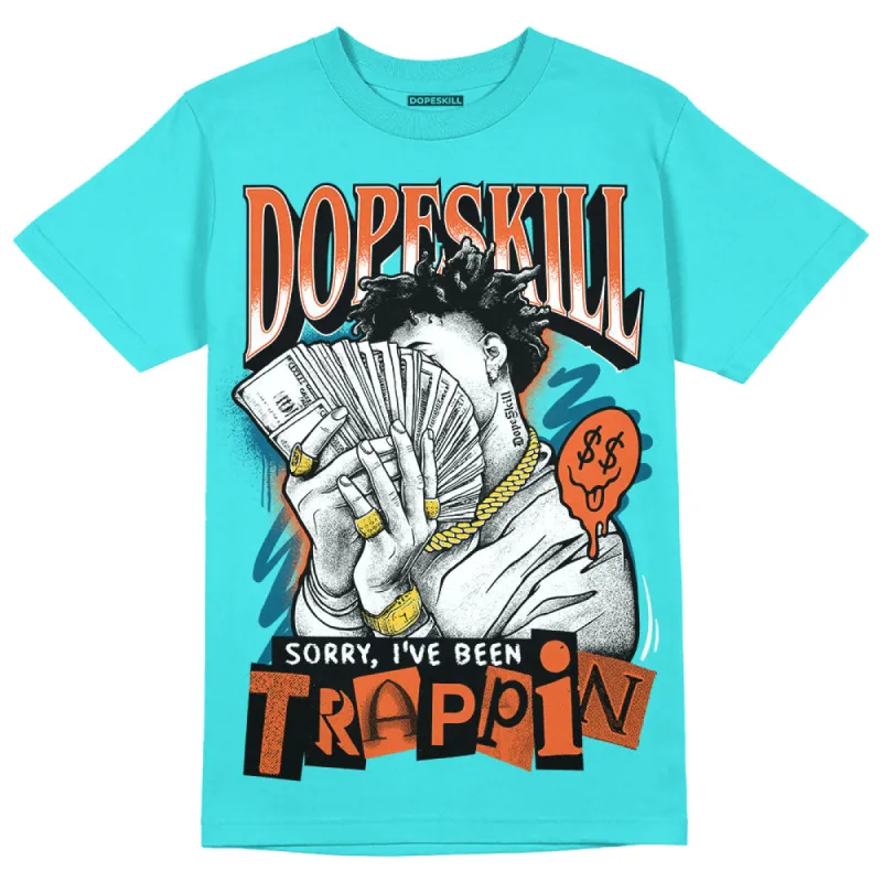 Dunk Dolphins DopeSkill Tahiti Blue T-shirt Sorry I've Been Trappin Graphic sold by DopeSkill