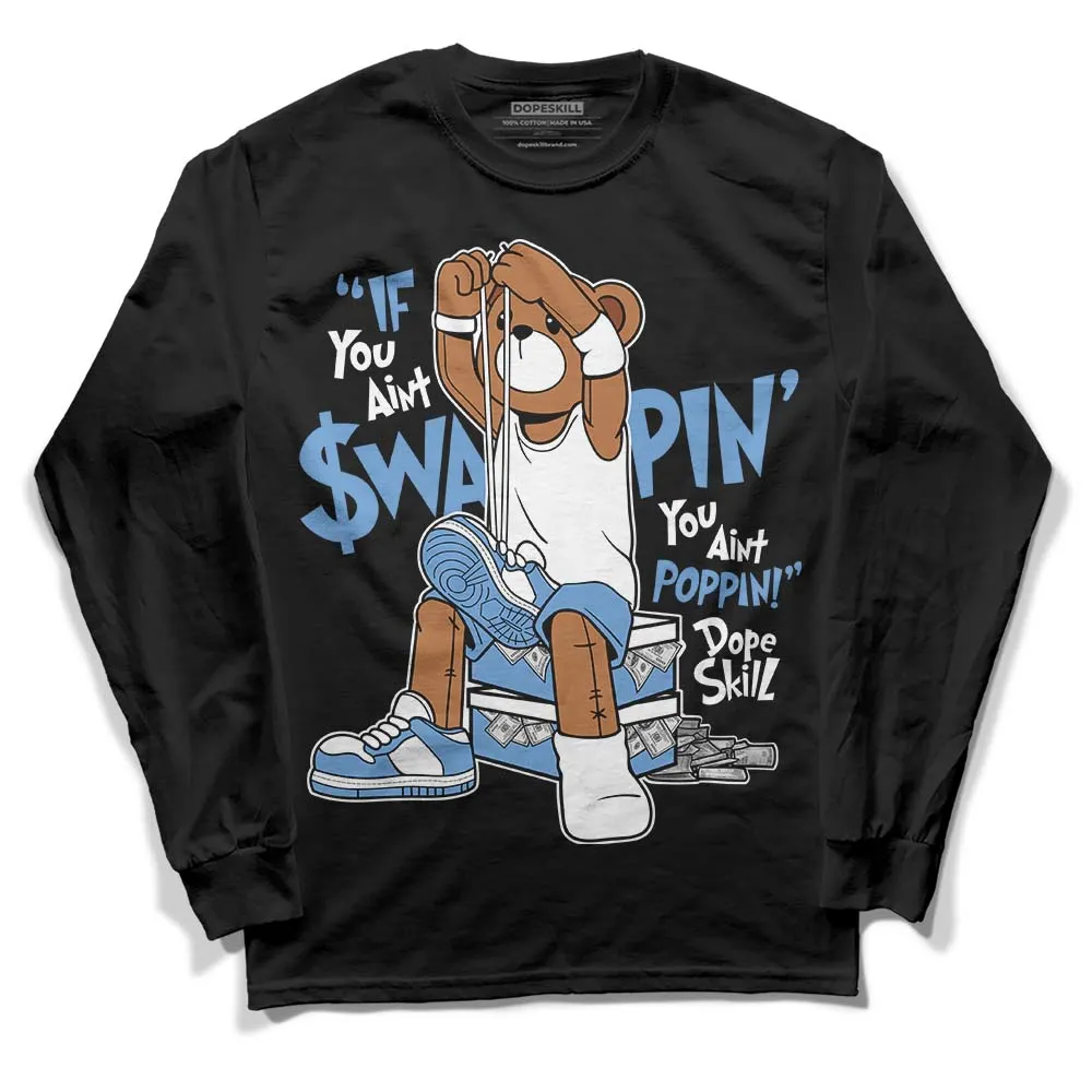 Dunk White Polar Blue DopeSkill Long Sleeve T-Shirt If You Aint Graphic sold by DopeSkill product image thumbnail 2