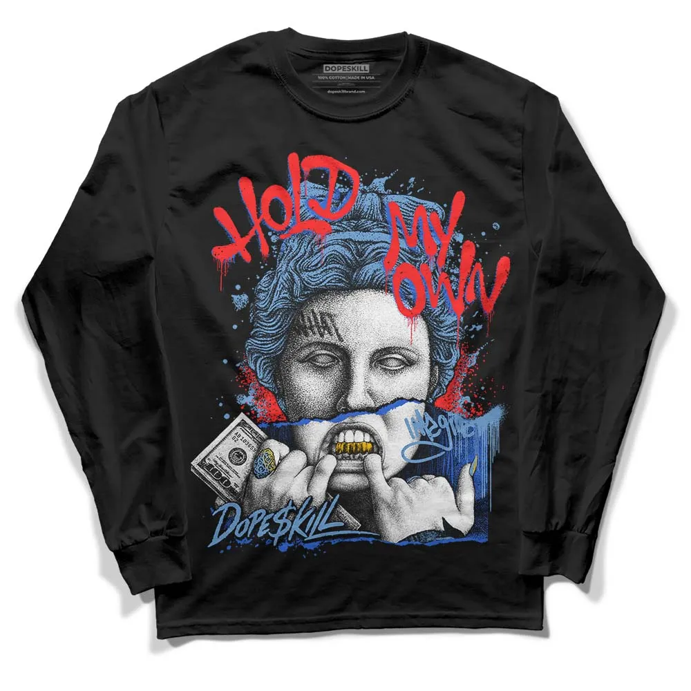 Dunk White Polar Blue DopeSkill Long Sleeve T-Shirt Hold My Own Graphic sold by DopeSkill product image thumbnail 2