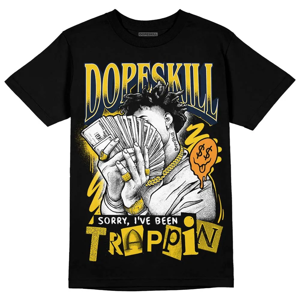 Michigan Dunks DopeSkill T-Shirt Sorry I've Been Trappin Graphic sold by DopeSkill product image thumbnail 2