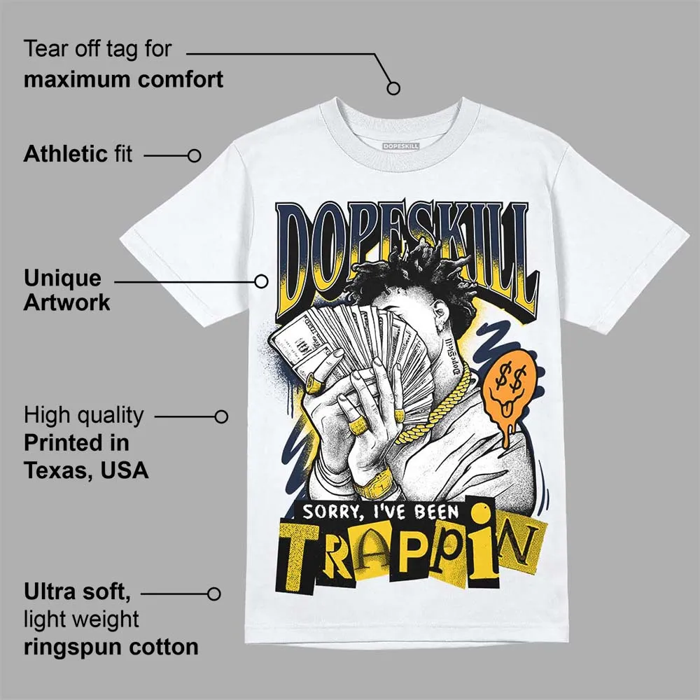 Michigan Dunks DopeSkill T-Shirt Sorry I've Been Trappin Graphic sold by DopeSkill product image thumbnail 3